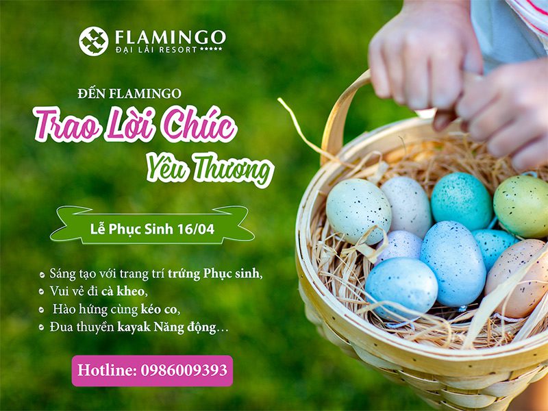 Trao lời yêu thương chào đón lễ phục sinh tại Flamingo Đại Lải Resort